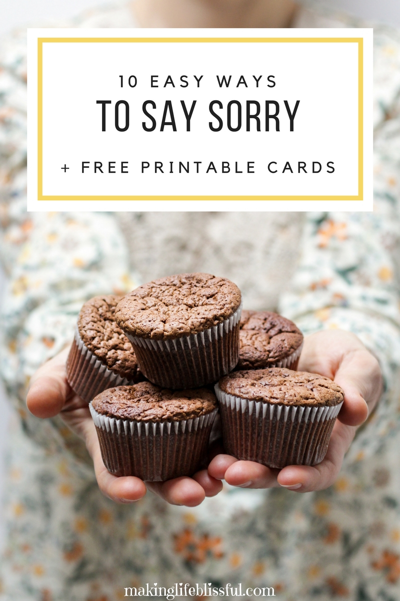 10 Ways To Apologize And Free Printable Cards | Making Life Blissful - Free Printable Apology Cards