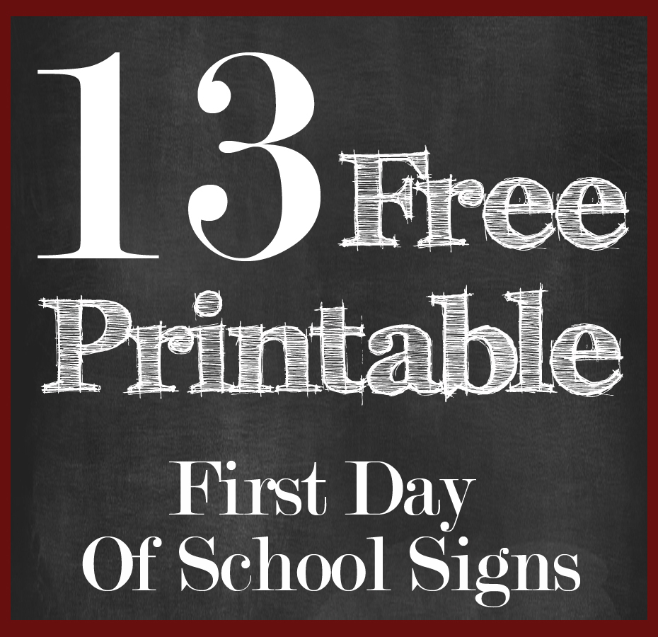 13 Free First Day Of School Printable Signs | 13 Free First Day Of - Free Printable First Day Of School Signs
