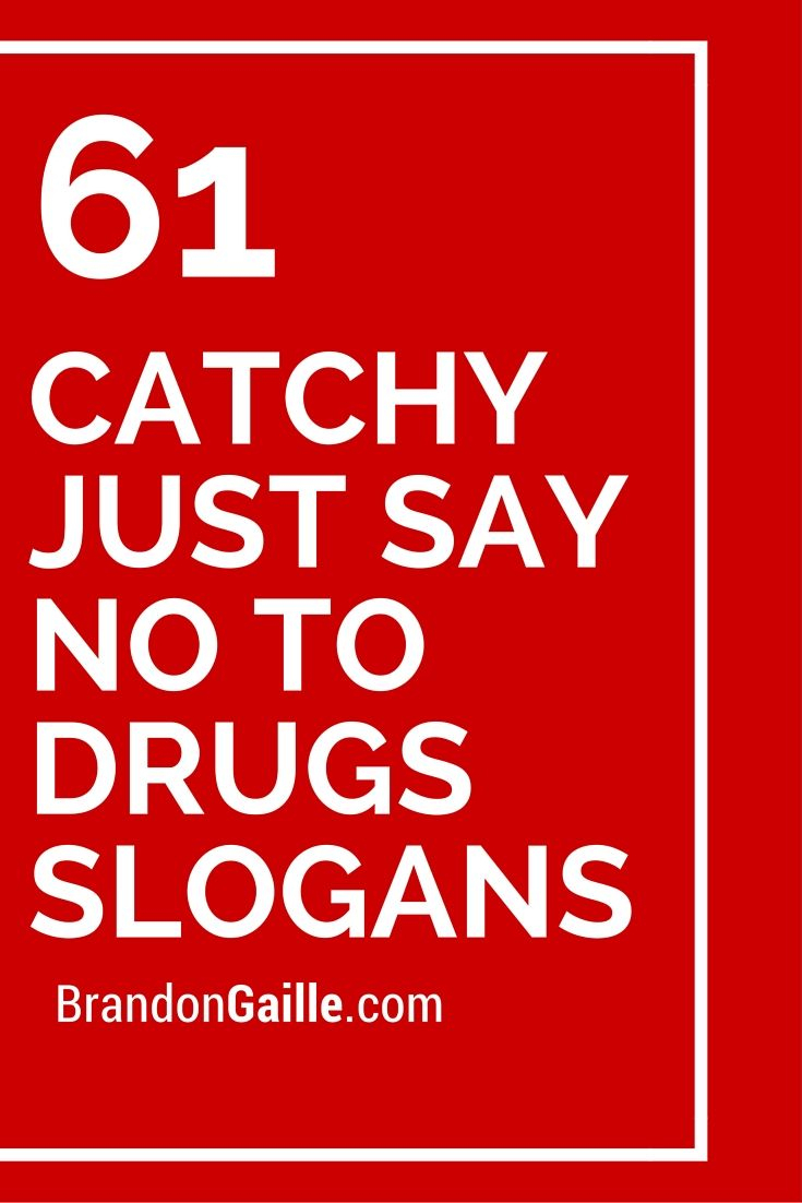151 Catchy Just Say No To Drugs Slogans - Free Printable Drug Free Pledge Cards