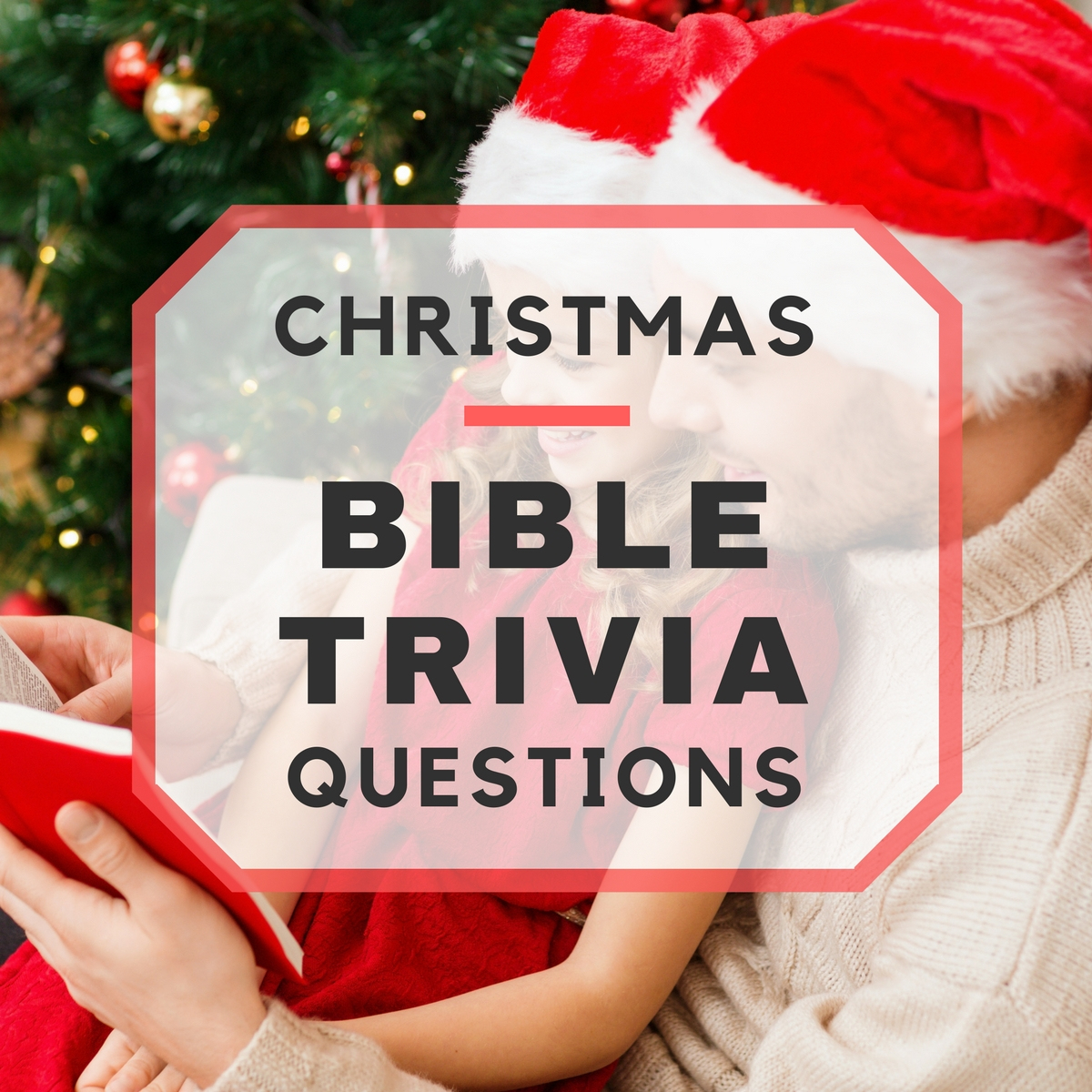 20 Fun Christmas Bible Trivia Questions - Free Printable Bible Trivia For Adults