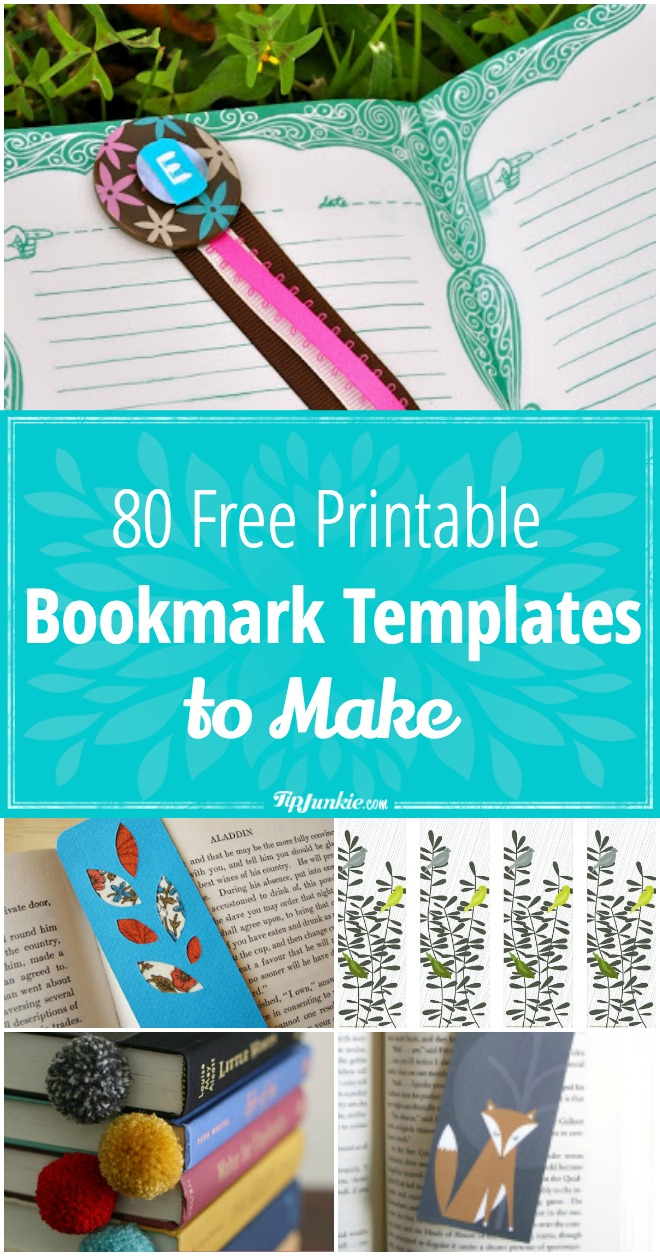 80 Free Amazing Bookmarks To Make {Free Printables} – Tip Junkie - Free Printable Bookmarks Templates