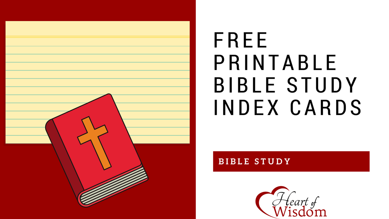 Free Printable Bible Study Index Cards – Heart Of Wisdom - Free Printable Index Cards