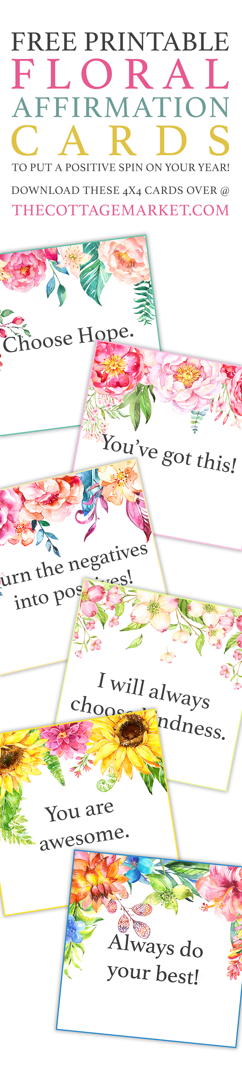 Free Printable Floral Affirmation Cards /// To Put A Positive Spin - Free Printable Positive Affirmation Cards