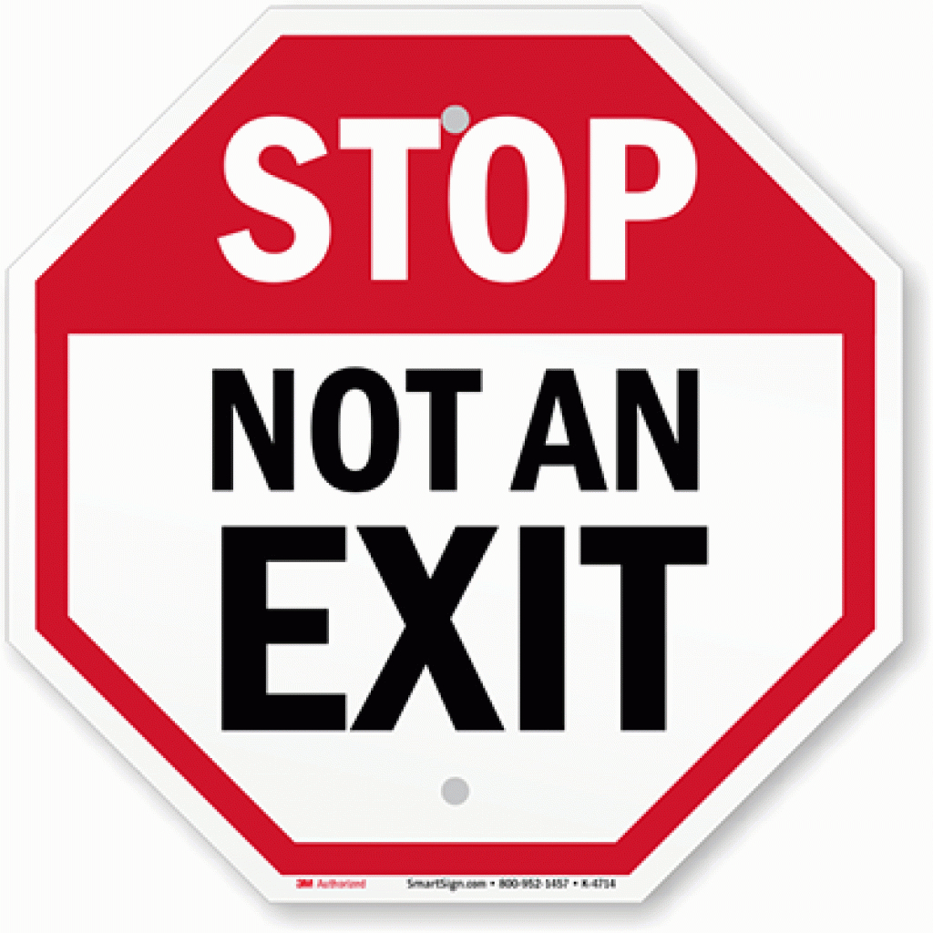 Free Printable Not An Exit Sign | Free Printable - Free Printable No Exit Signs