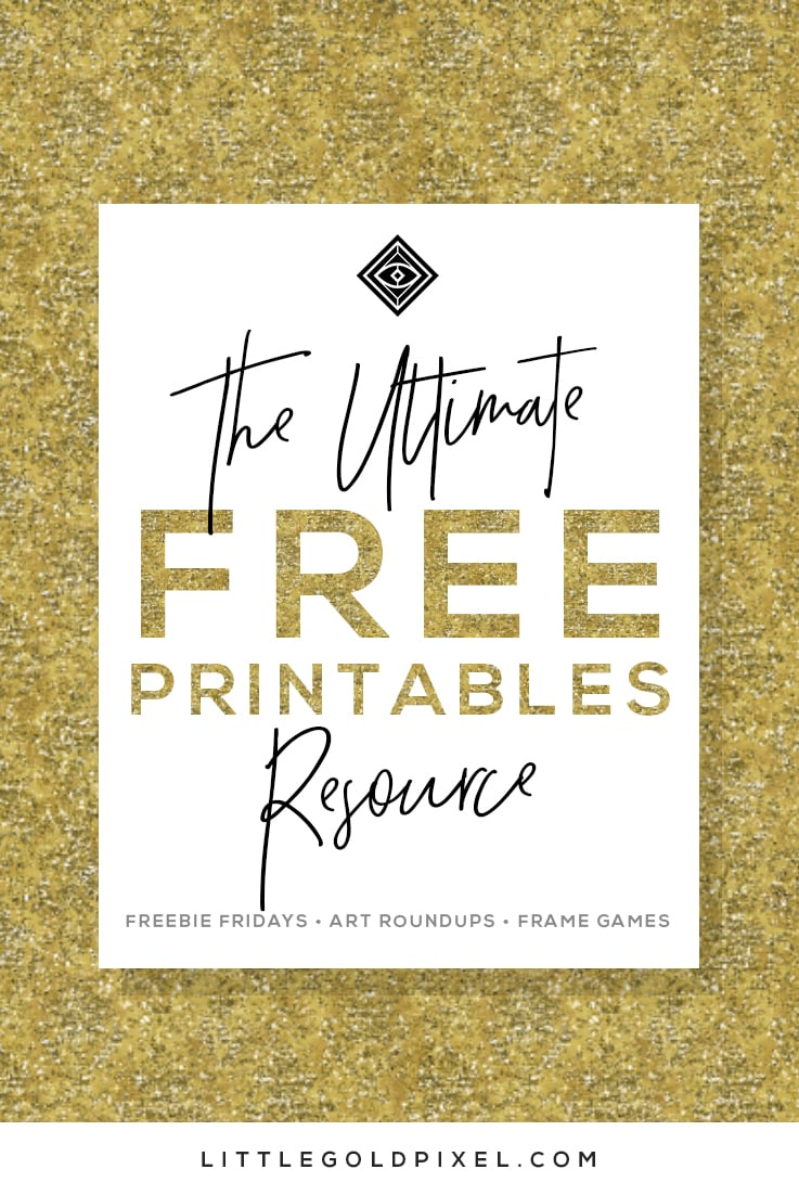 Free Printables • Design &amp;amp; Gallery Wall Resources • Little Gold Pixel - Free Printable Wall Art Decor