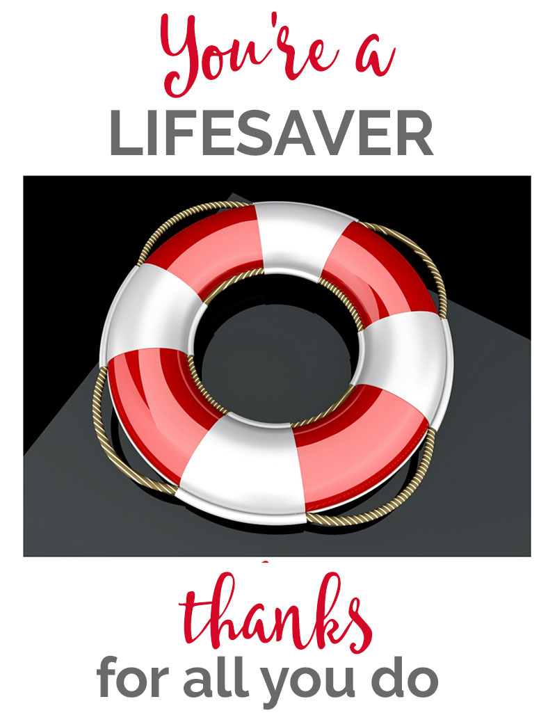 It&amp;#039;s Written On The Wall: You&amp;#039;re A Lifesaver—Thanks For All You Do - Free Printable Lifesaver Tags