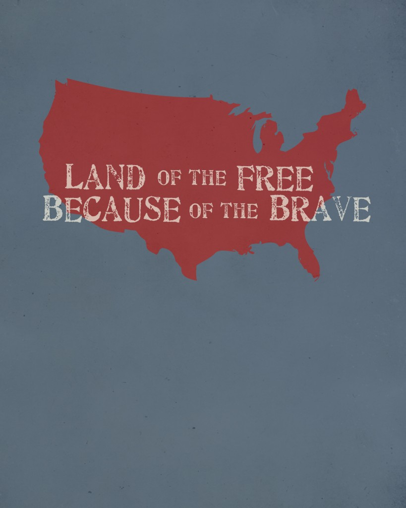 Land Of The Free, Because Of The Brave - Home Of The Free Because Of The Brave Printable