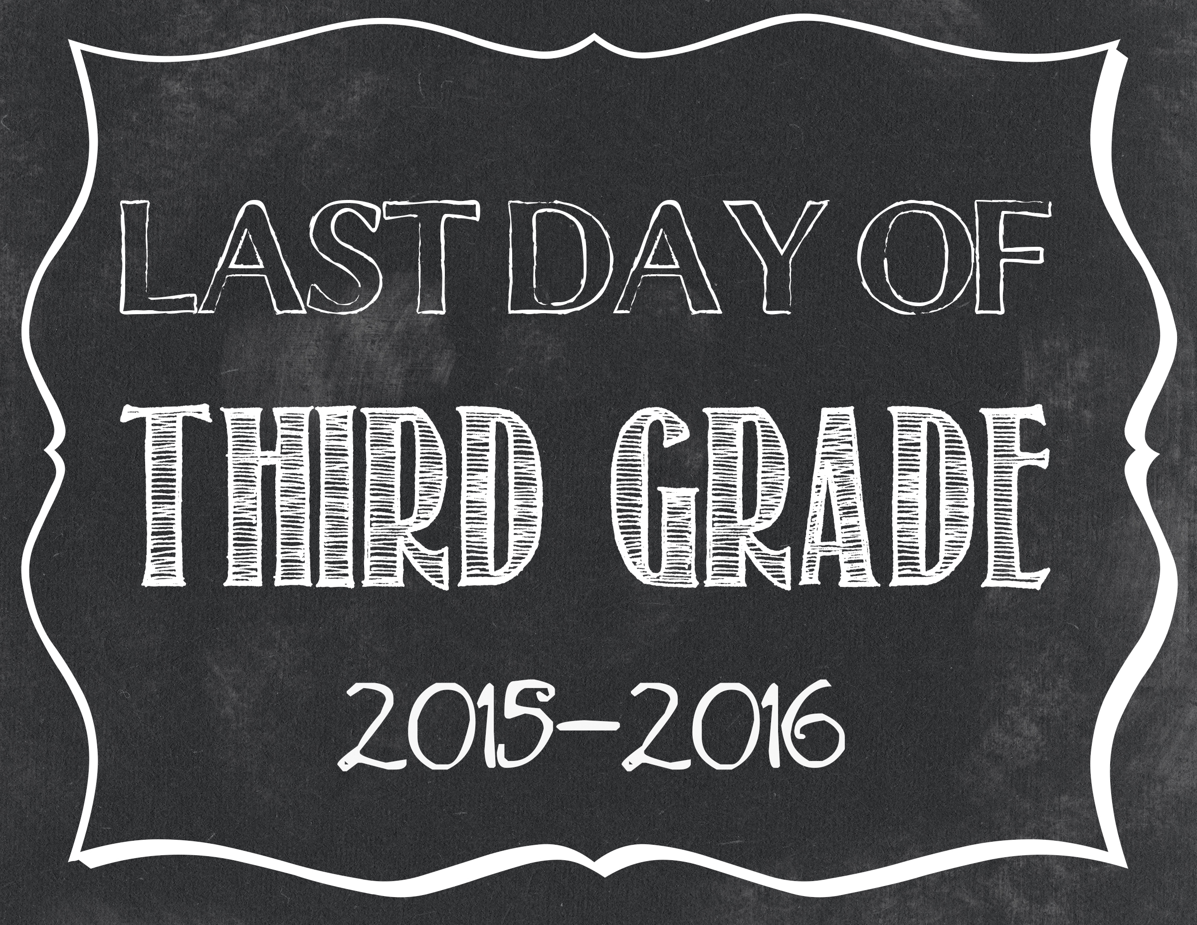 Last Day Of School Free Printables 2015-2016 - Classy Clutter - First Day Of Fourth Grade Free Printable