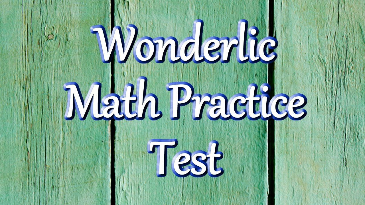 Wonderlic Test Questions - Math Practice Test | Wonderlic Test Study - Tabe Practice Test Free Printable