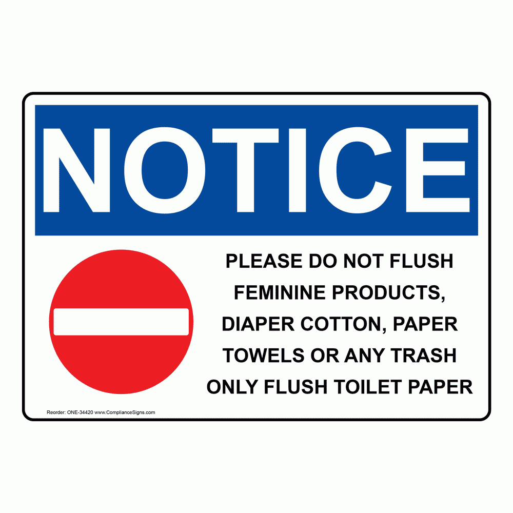 Osha Sign - Notice Please Do Not Flush Feminine - Restrooms - Do Not Flush Signs