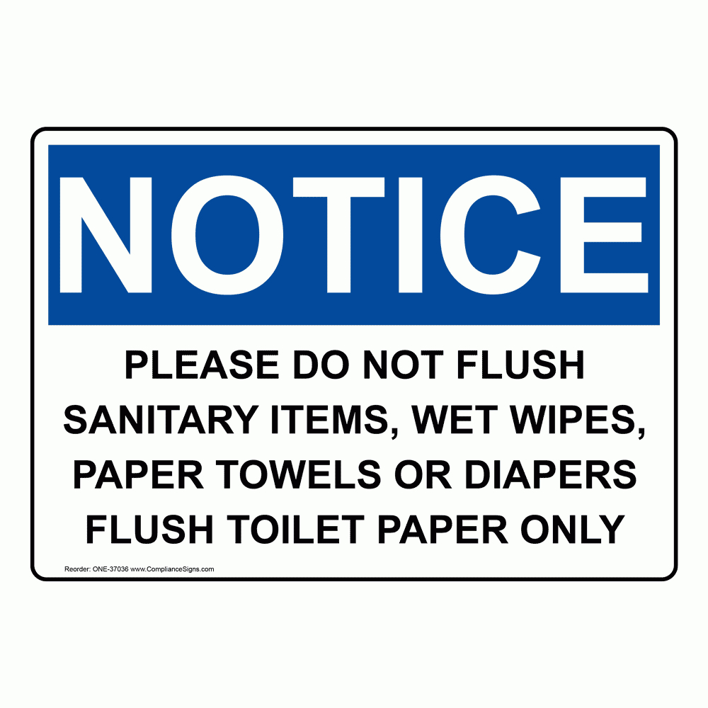Osha Sign - Notice Please Do Not Flush Sanitary Items, Wet - Restrooms - Do Not Flush Signs